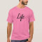 Life T-shirt