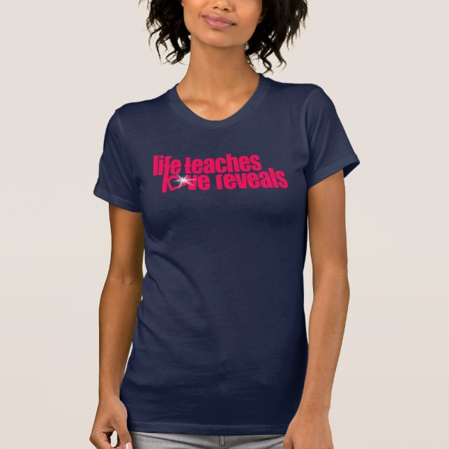 life teaches love reveals ladies pink text top (Front)