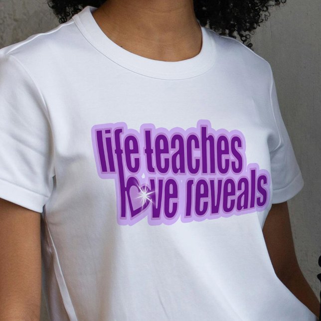 Life teaches love reveals purple slogan top (Creator Uploaded)