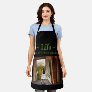 Life, the adventure continues apron