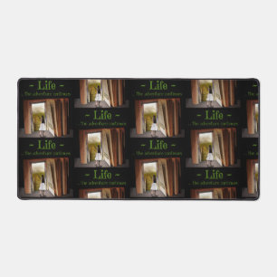 Life, the adventure continues desk mat