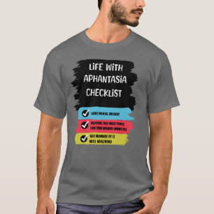 Life With Aphantasia Checklist T-Shirt