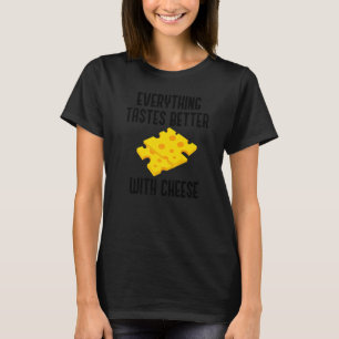 Life With Cheese  Quote Cheese Making Chef T-Shirt