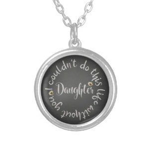 Life with Daughter Quote Sunflowers Silver Plated Necklace