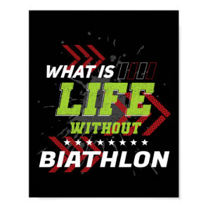 Life Without Biathlon Funny Sports Humor Games Bia Poster