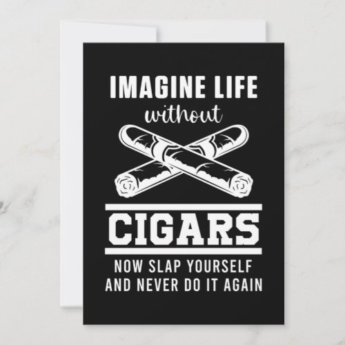 Life Without Cigars Tobacco Humidor Cigar Smoker G Invitation