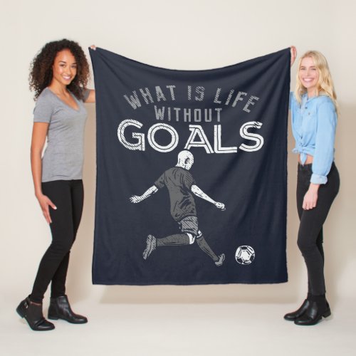Life Without Goals Motivational Quote Fleece Blanket