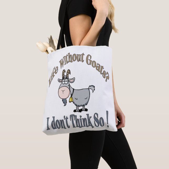 LIFE WITHOUT GOATS | by TotallyGoatally™ Tote Bag (Close Up)