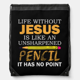 Life Without Jesus Funny Christian Religious Faith Drawstring Bag