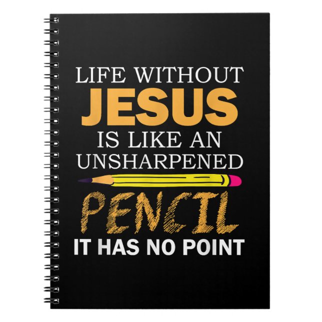 Life Without Jesus Funny Christian Religious Faith Notebook (Front)
