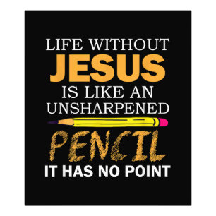 Life Without Jesus Funny Christian Religious Faith Photo Print