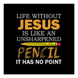 Life Without Jesus Funny Christian Religious Faith Poster