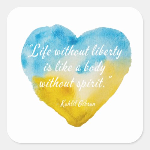 Life Without Liberty Quote Ukraine Heart  Square Sticker