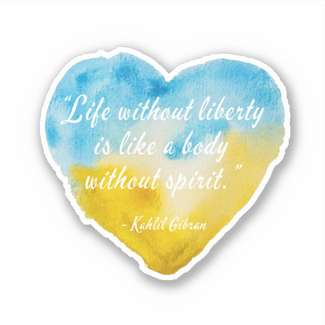 Life Without Liberty Quote Ukraine Heart Vinyl Sticker (Front)