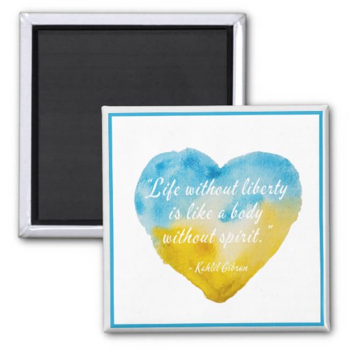 Life Without Liberty Quote Ukraine    Magnet