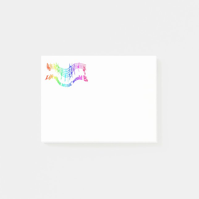Life without Music would "B Flat" Humor Quote Post-it Notes (Front)