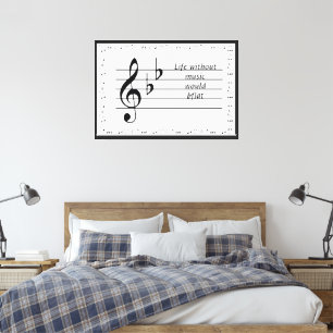 "Life Without Music Would B♭" Printable Poster Canvas Print