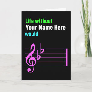 Life without music would be flat card