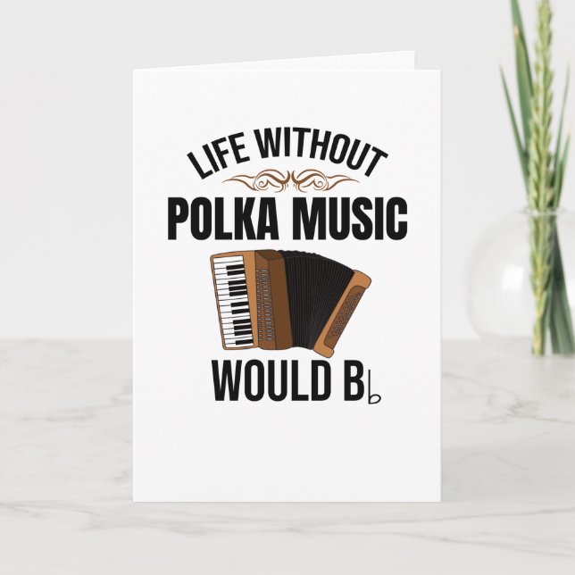 Life Without Polka Music | Accordion Polka Dancer Card (Front)