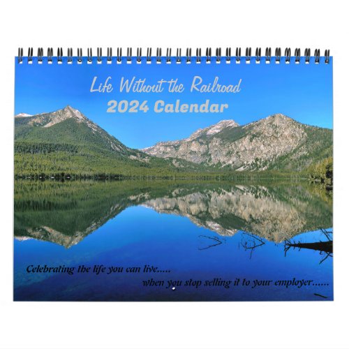 Life Without the Railroad 2024 Calendar
