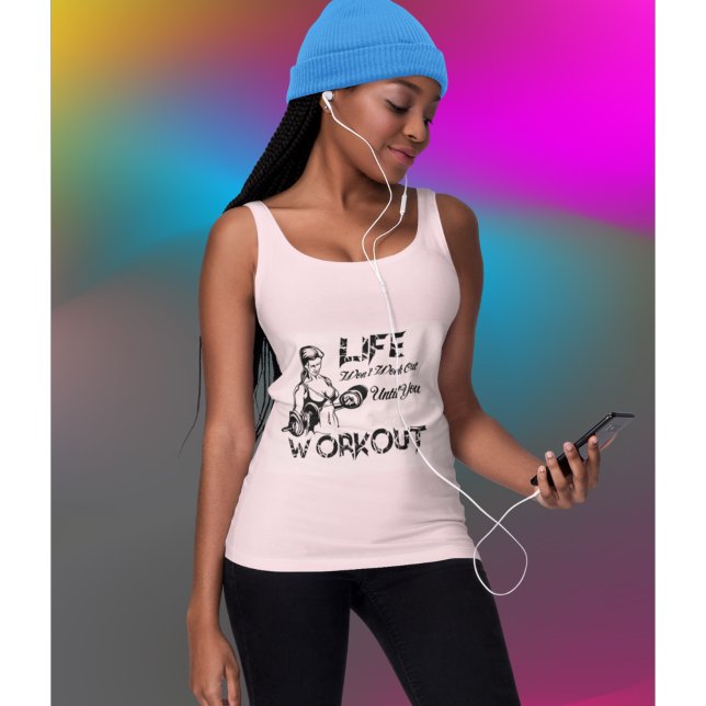 Life Won't Work Out Until You Workout Tank Top (Creator Uploaded)