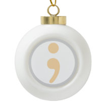 Life Worth Living Semi Colon Christmas Ornament