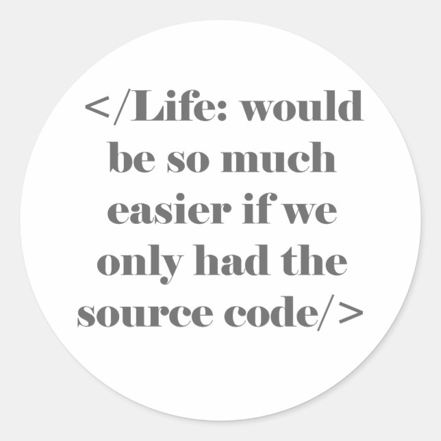 Life Would Be Easier Stickers (Front)
