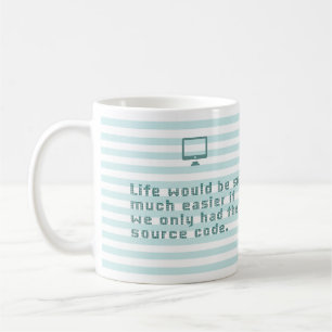 Life would be so much easier if we only ... coffee mug