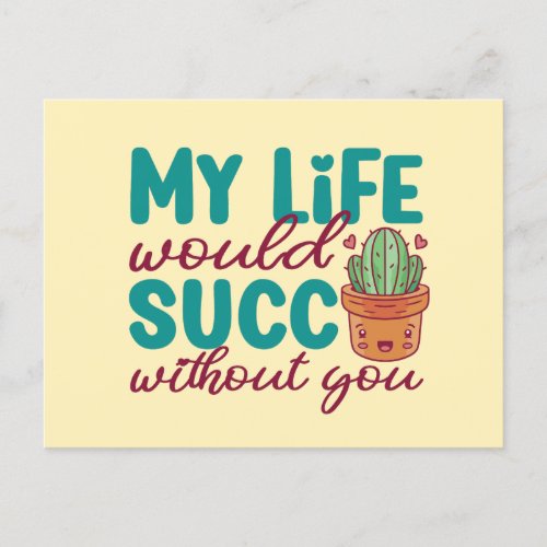 Life Would Succ Without You Funny Valentines Day Postcard