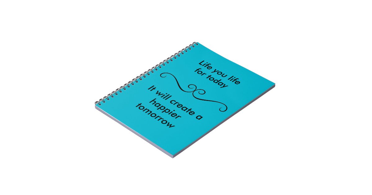 Life your life notebook | Zazzle