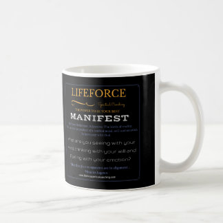 LifeForce Intention Mug: Manifest Coffee Mug