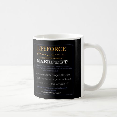 LifeForce Intention Mug Manifest Coffee Mug