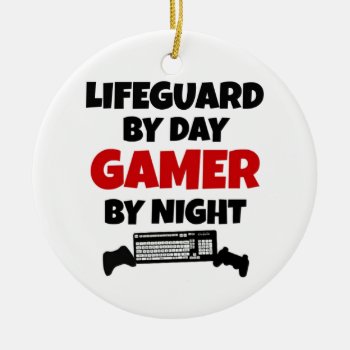 Lifeguard Gamer Ceramic Ornament by Graphix_Vixon at Zazzle
