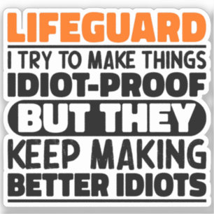 Lifeguard I Try To Make Things Funny Sayings Sticker