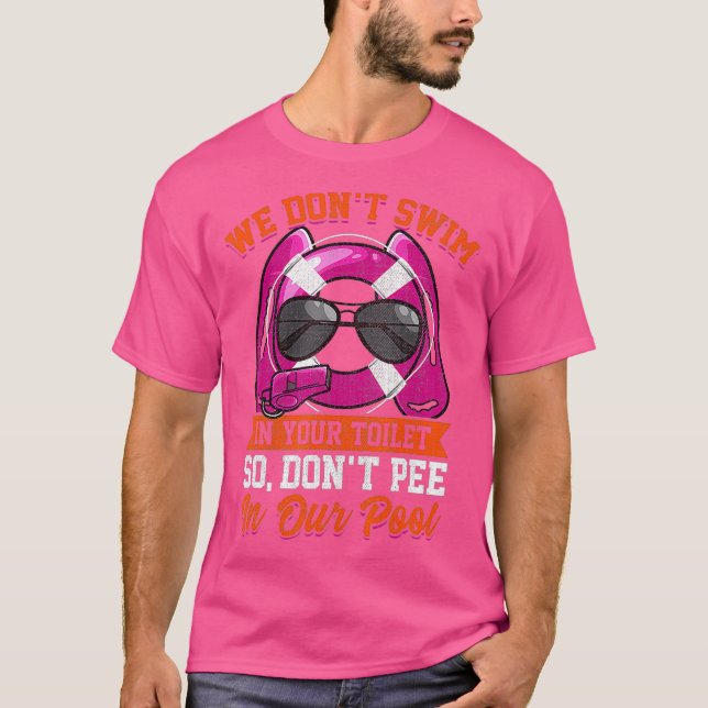 Lifeguards Funny Dont Pee in the Pool T-Shirt (Front)