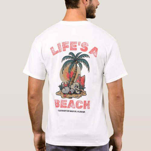 Lifes A Beach by Salty AF T_Shirt