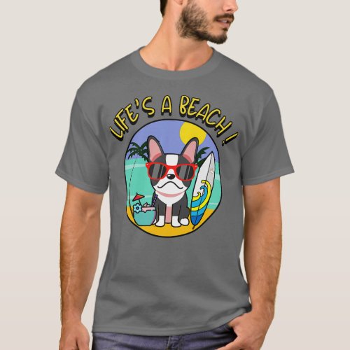 Lifes a beach French Bulldog T_Shirt