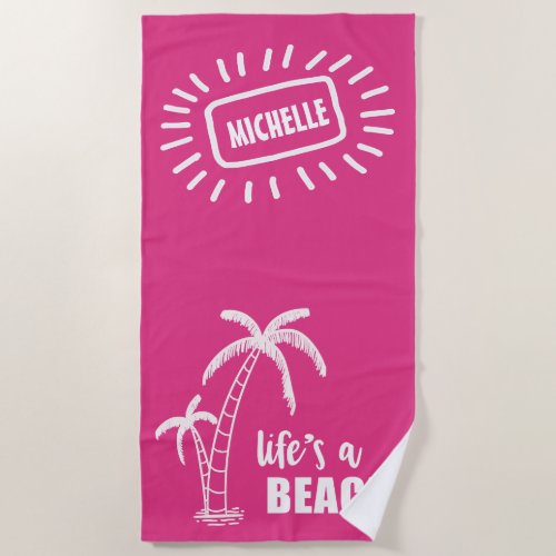 Lifes a Beach ID415 Beach Towel