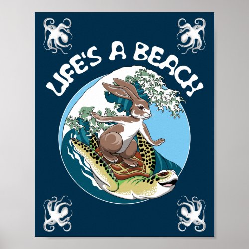 Lifes a Beach _ Rabbit and Turtle Surfing Poster