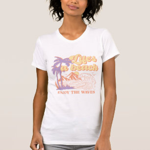 Life's a Beacht T-Shirt