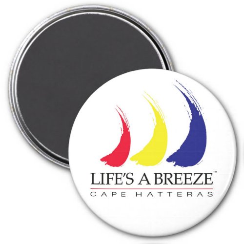 Lifes a Breezeâ_Paint_The_Wind_Cape Hatteras Magnet