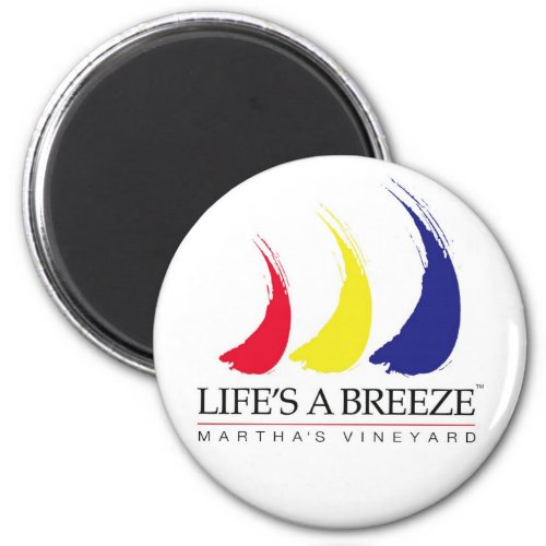 Lifes a Breeze_Paint_The_Wind_Marthas Vineyard Magnet
