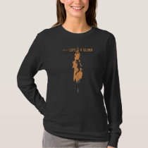 Life's A Climb But The View Is Great Mountain Clim T-Shirt