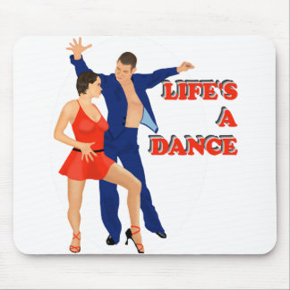 Lifes a Dance Mouse Pad