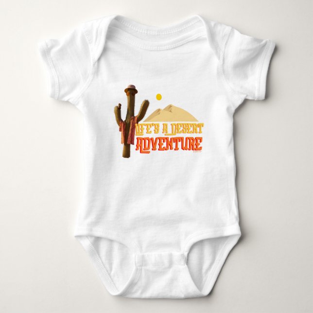 Life's a Desert Adventure Baby Bodysuit (Front)