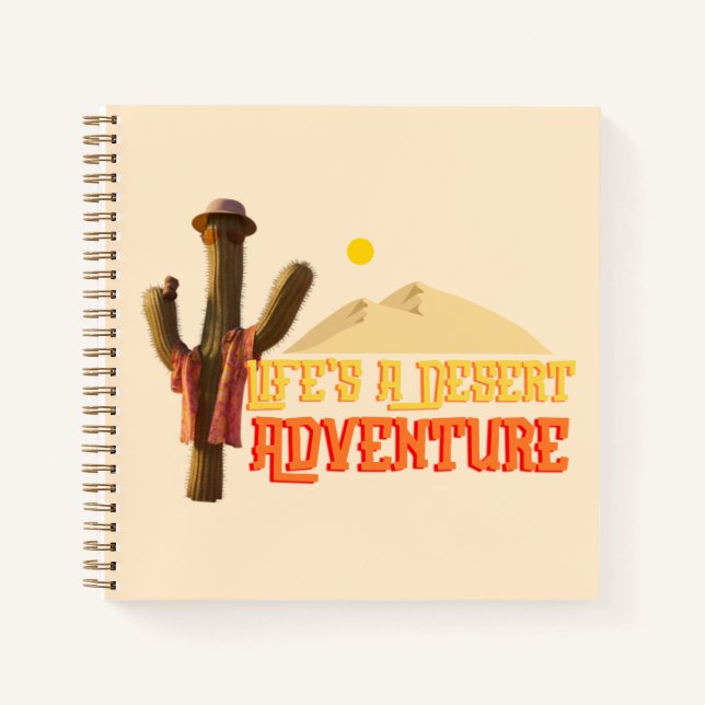 Life's a Desert Adventure Notebook (Front)