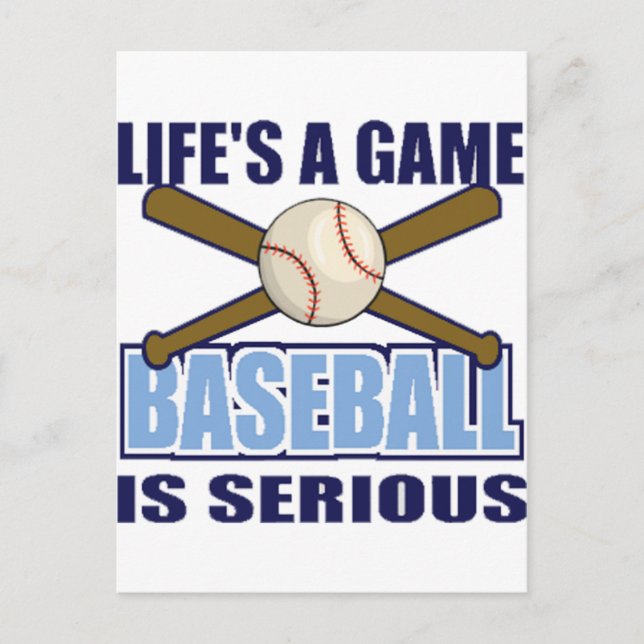 Life's a Game, Baseball is Serious Postcard (Front)