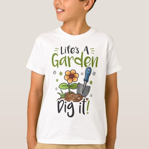 Lifes A Garden Dig it Gardening for Women Light T_Shirt