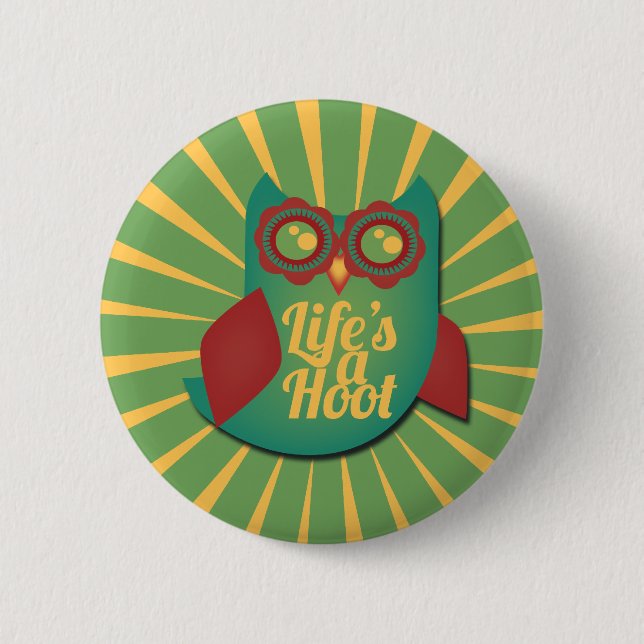 Life's a Hoot owl Button (Front)