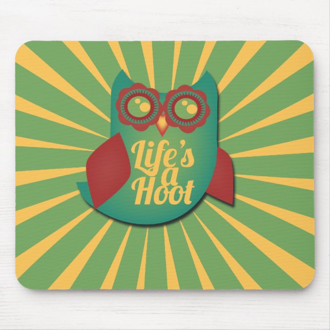 Life's a Hoot owl Mouse Pad (Front)